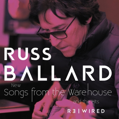 Russ Ballard Songs From The Warehouse / The Hits Rewired (2CD)